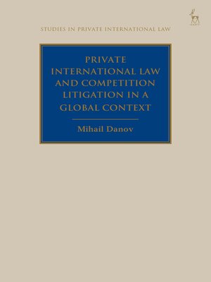 cover image of Private International Law and Competition Litigation in a Global Context